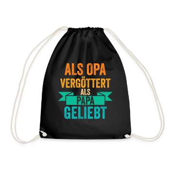 Als Opa Vergöttert Als Papa Geliebt - Turnbeutel - Schwarz - Vorne