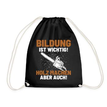 Holzfäller Spruch Förster Forstwirt Waldarbeiter - Turnbeutel - Schwarz - Vorne