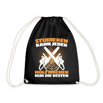 Holzfäller Spruch Förster Forstwirt Waldarbeiter - Turnbeutel - Schwarz - Vorne