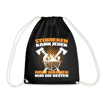 Holzfäller Spruch Förster Forstwirt Waldarbeiter - Turnbeutel - Schwarz - Vorne
