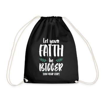 Let Your Faith Be Greater Bible Verse Jesus - Drawstring Bag - black - Front