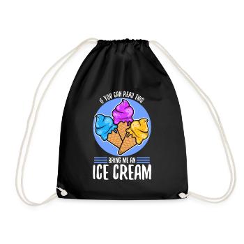 If You Can Read This Bring Me An Ice Cream - Turnbeutel - Schwarz - Vorne