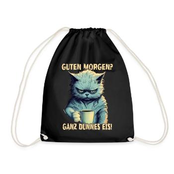 Guten Morgen? Ganz Dünnes Eis Grimmig Katze Kaffee - Turnbeutel - Schwarz - Vorne