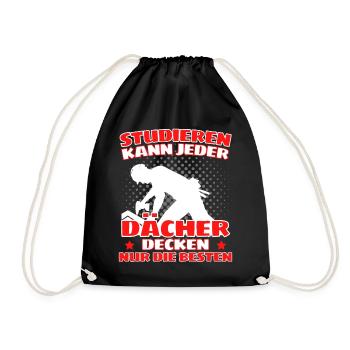 ICH BIN DACHDECKER! DER LUSTIGE DACHDECKER SPRUCH - Turnbeutel - Schwarz - Vorne