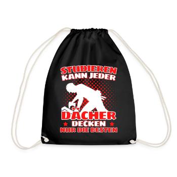ICH BIN DACHDECKER! DER LUSTIGE DACHDECKER SPRUCH - Turnbeutel - Schwarz - Vorne
