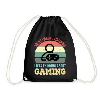 Sorry I wasn't listening, I was Gaming - Drawstring Bag - black - Front