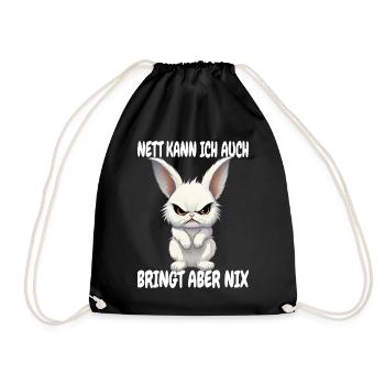 Nett Kann Ich Auch Bringt Aber Nix Sarkasmus Hase - Turnbeutel - Schwarz - Vorne