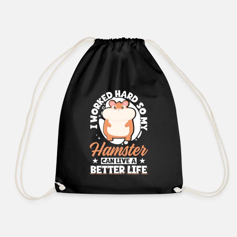 I Worked Hard So My Hamster Can Live A Better - Turnbeutel - Schwarz
