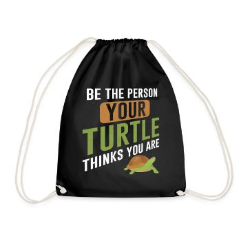 Sea Turtle Tortoise Be The Person - Turnbeutel - Schwarz - Vorne