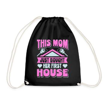 Homeowner Mama This Mom Bought Her First House - Drawstring Bag - black - Front