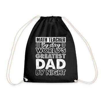 Math Teacher Math Teacher By Day Dad By Night - Drawstring Bag - black - Front
