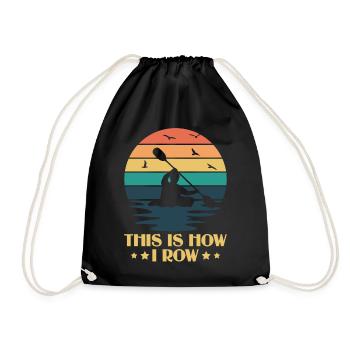This Is How I Row - Kayak Paddle Canoeing - Drawstring Bag - black - Front