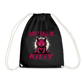 Don't Call Me Kitty - Turnbeutel - Schwarz - Vorne