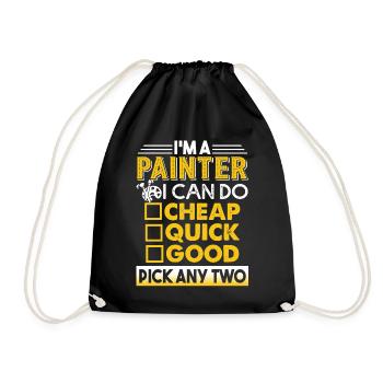 Painter Painter I Can Do Cheap Quick Good - Drawstring Bag - black - Front