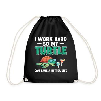 Sea Turtle Tortoise I Work Hard So - Turnbeutel - Schwarz - Vorne