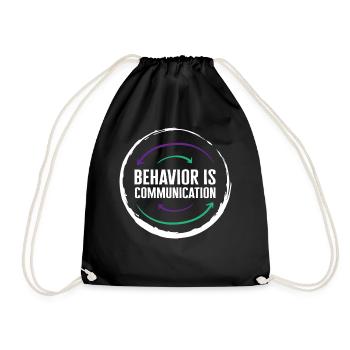 Behavioral Analyst Shirt, Behavior Is - Drawstring Bag - black - Front