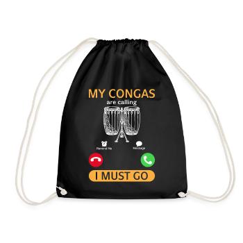 Funny Conga Player - My Congas Are Calling I Must - Turnbeutel - Schwarz - Vorne