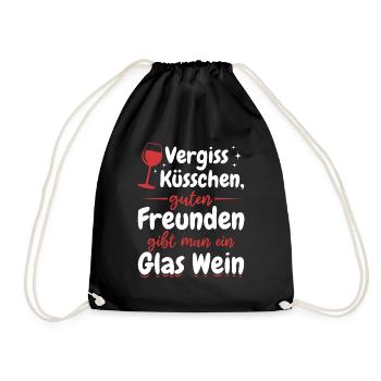 Vergiss Küsschen, guten Freunden gibt man Wein - Turnbeutel - Schwarz - Vorne