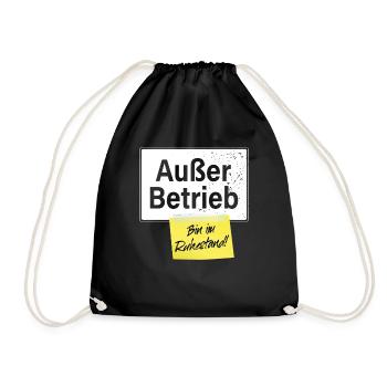 Außer Betrieb Bin Im Ruhestand Rente Büro Rentner - Turnbeutel - Schwarz - Vorne