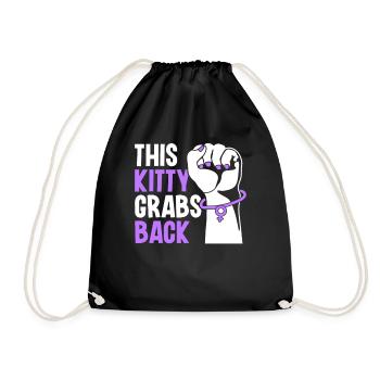This Kitty Grabs Back - Feminismus Aktivismus - Turnbeutel - Schwarz - Vorne