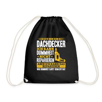 Dachdecker Ich kann Dummheit nicht Reparieren - Turnbeutel - Schwarz - Vorne