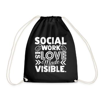 Social Worker Social Work Is Love Made Visible - Drawstring Bag - black - Front
