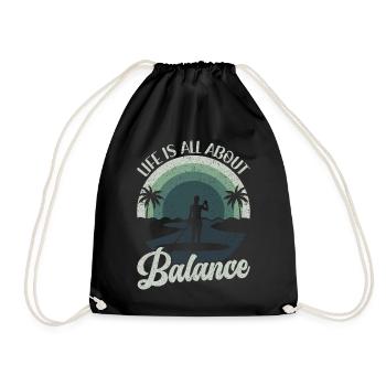 Life is all about Balance - Stehpaddel Stand Up - Turnbeutel - Schwarz - Vorne