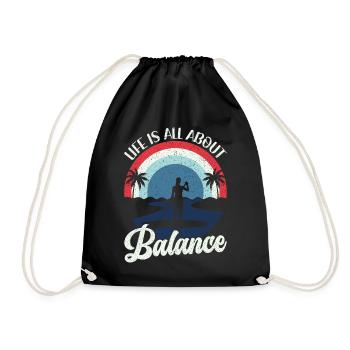 Life is all about Balance - Stehpaddel Stand Up - Turnbeutel - Schwarz - Vorne
