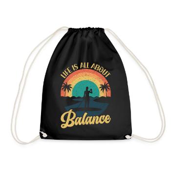 Life is all about Balance - Stehpaddel Stand Up - Turnbeutel - Schwarz - Vorne
