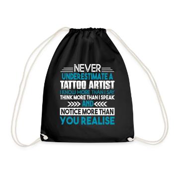 Tattoo Artist Never Underestimate Tattoo Artist - Drawstring Bag - black - Front