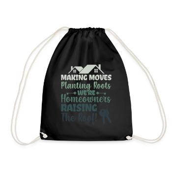 Making Moves Planting Roots - Homeowner - Drawstring Bag - black - Front