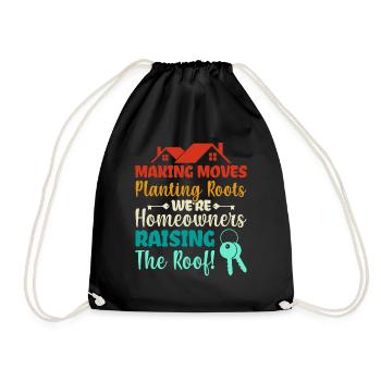 Making Moves Planting Roots - Homeowner - Drawstring Bag - black - Front