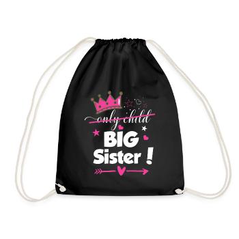 Only Child to Big Sister 2023 Sibling New Baby - Drawstring Bag - black - Front