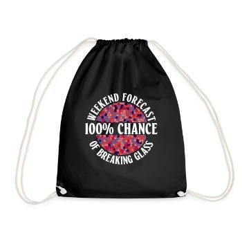 Weekend forecast - 100% chance of - Drawstring Bag - black - Front