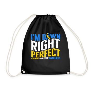 World Down Syndrome Day Shirt, I'm Down Right - Drawstring Bag - black - Front