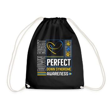 World Down Syndrome Day Shirt, Down Right Perfect - Drawstring Bag - black - Front