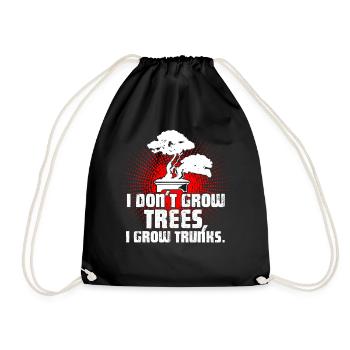 Bonsai Bonsai I Don't Grow Trees I Grow Trunks - Drawstring Bag - black - Front
