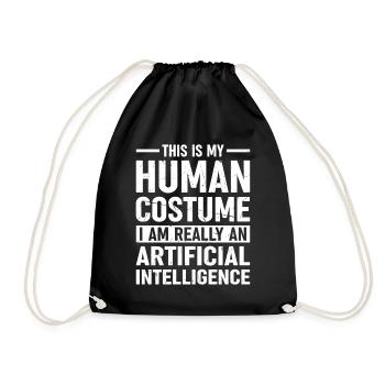 This Is My Human Costume I Am An Artificial Intell - Turnbeutel - Schwarz - Vorne
