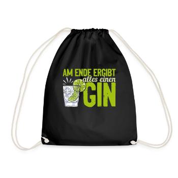 Am Ende ergibt alles ein Gin . Gin-Liebhaber - Turnbeutel - Schwarz - Vorne