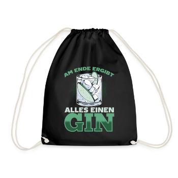 Am Ende ergibt alles ein Gin . Gin-Liebhaber - Turnbeutel - Schwarz - Vorne