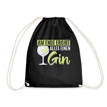 Am Ende ergibt alles ein Gin . Gin-Liebhaber - Turnbeutel - Schwarz - Vorne