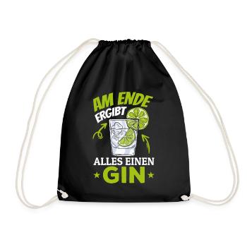 Am Ende ergibt alles ein Gin . Gin-Liebhaber - Turnbeutel - Schwarz - Vorne