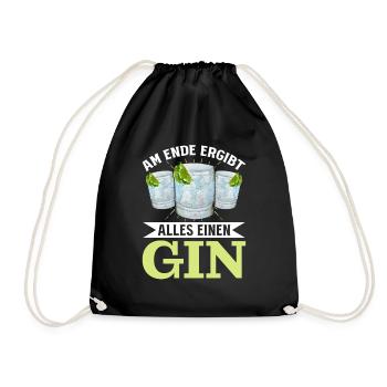 Am Ende ergibt alles ein Gin . Gin-Liebhaber - Turnbeutel - Schwarz - Vorne