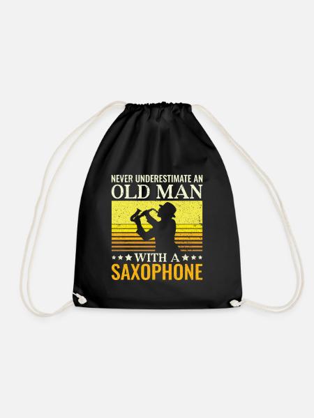 Never underestimate an old man's saxophone - - Drawstring Bag - black