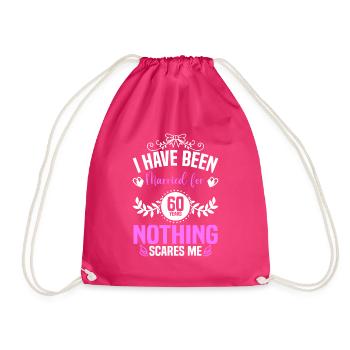 I Have Been Married For 60 Years Nothing Scares Me - Drawstring Bag - fuchsia - Front