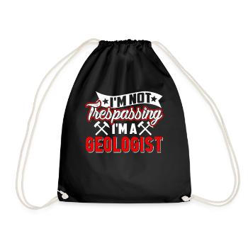 Geologist I'm Not Trespassing I'm A Geologist - Drawstring Bag - black - Front