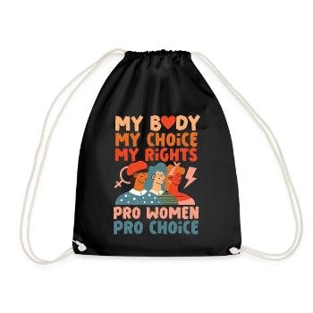 Feminist My Body My Choice My - Turnbeutel - Schwarz - Vorne