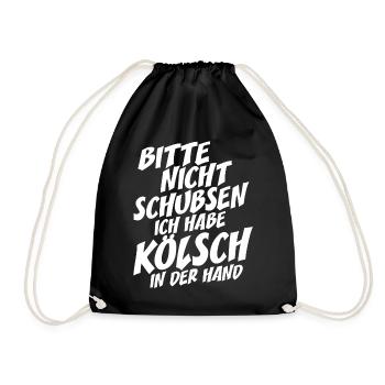 Nicht Schubsen Kölsch Kölle Kölner Karneval Köln - Turnbeutel - Schwarz - Vorne