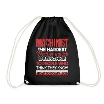 Machinist Machinist The Hardest Part Of My Job - Drawstring Bag - black - Front