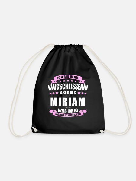 Name Miriam Vorname Klugscheisserin Namenstag - Turnbeutel - Schwarz